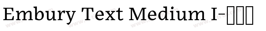 Embury Text Medium I字体转换